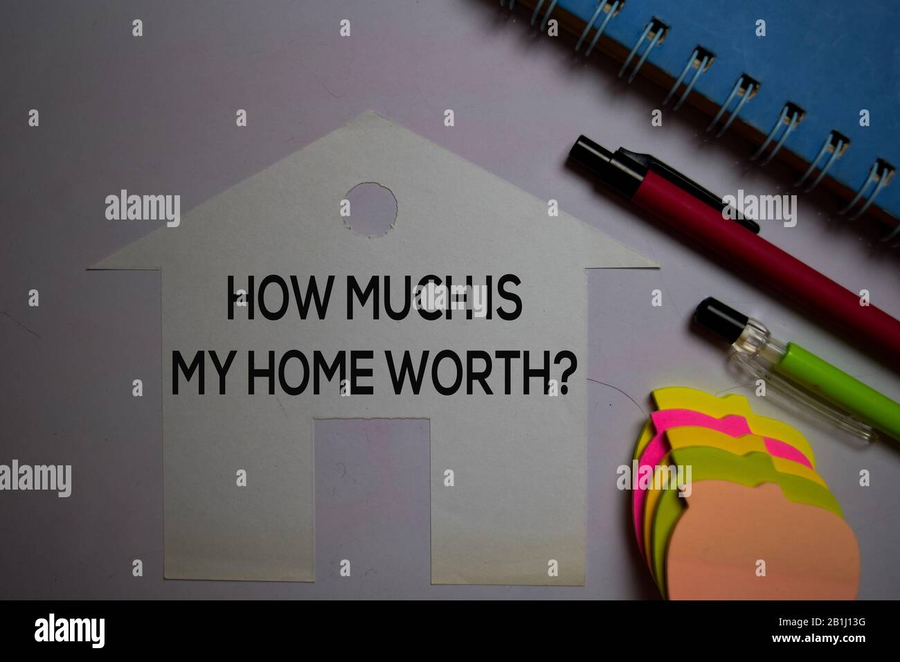 How Much Is My Home Worth On Sticky Notes Isolated On Office Desk