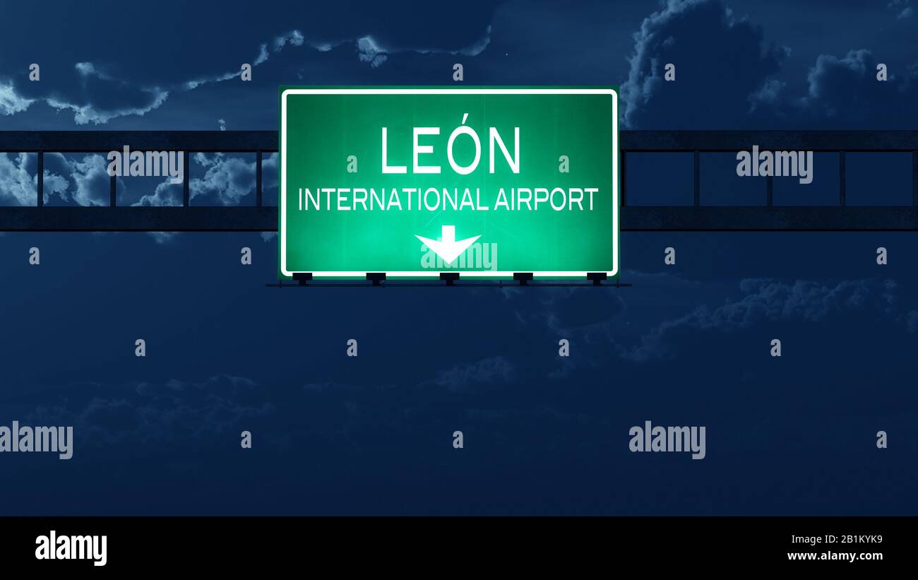 Leon Mexico Airport Highway Road Sign at Night 3D Illustration Stock ...