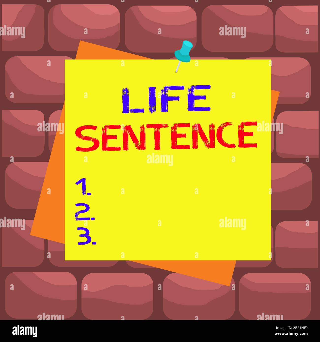 Handwriting text Life Sentence. Conceptual photo the punishment of being put in prison for a