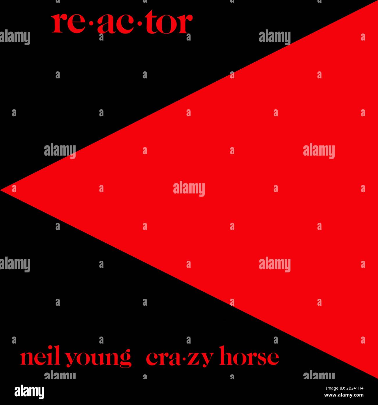 Neil Young & Crazy Horse - original vinyl album cover - Reactor - 1981 Stock Photo