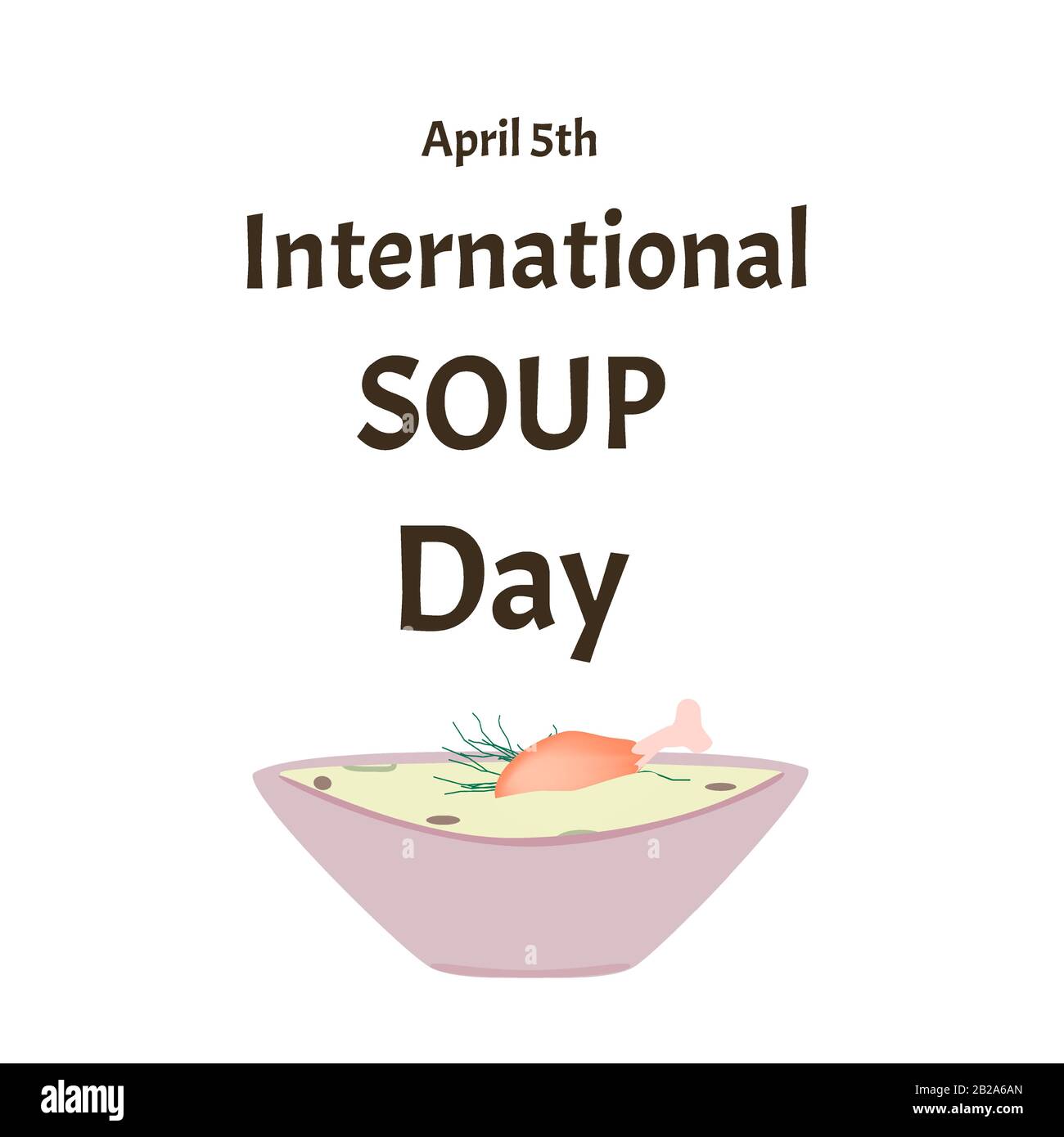 International Soup Day April 5th. Chicken soup. Infographics. Vector