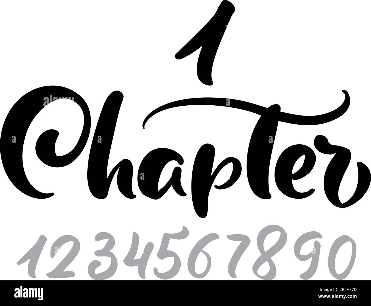 Chapter 1. One and other numbers. Calligraphy lettering hand drawn text. Flourish light vintage style for wedding book, romantic or drama book Stock Vector