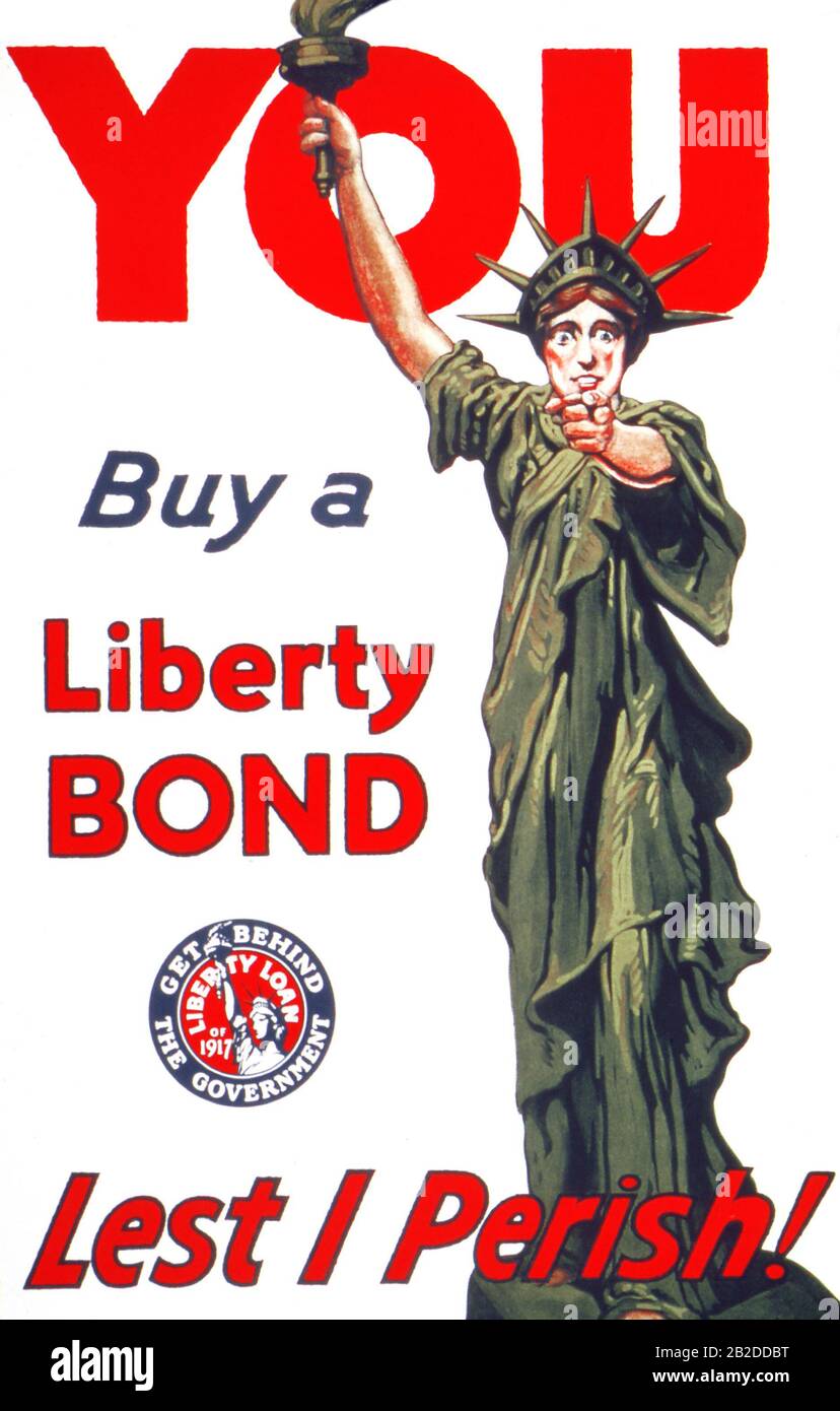 YOU Buy A Liberty Bond. Lest I perish. Get Behind The Government. Liberty Loan of 1917. Stock Photo