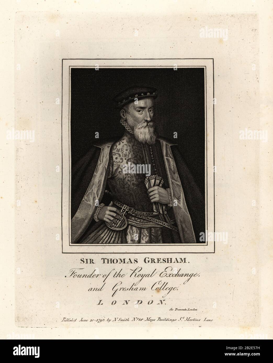 Sir Thomas Gresham, English merchant and financier, founder of the Royal Exchange and Gresham College, 1519-1579. Copperplate engraving by John Thomas Smith after original drawings by members of the Society of Antiquaries from his J.T. Smith’s Antiquities of London and its Environs, J. Sewell, R. Folder, J. Simco, London, 1793. Stock Photo