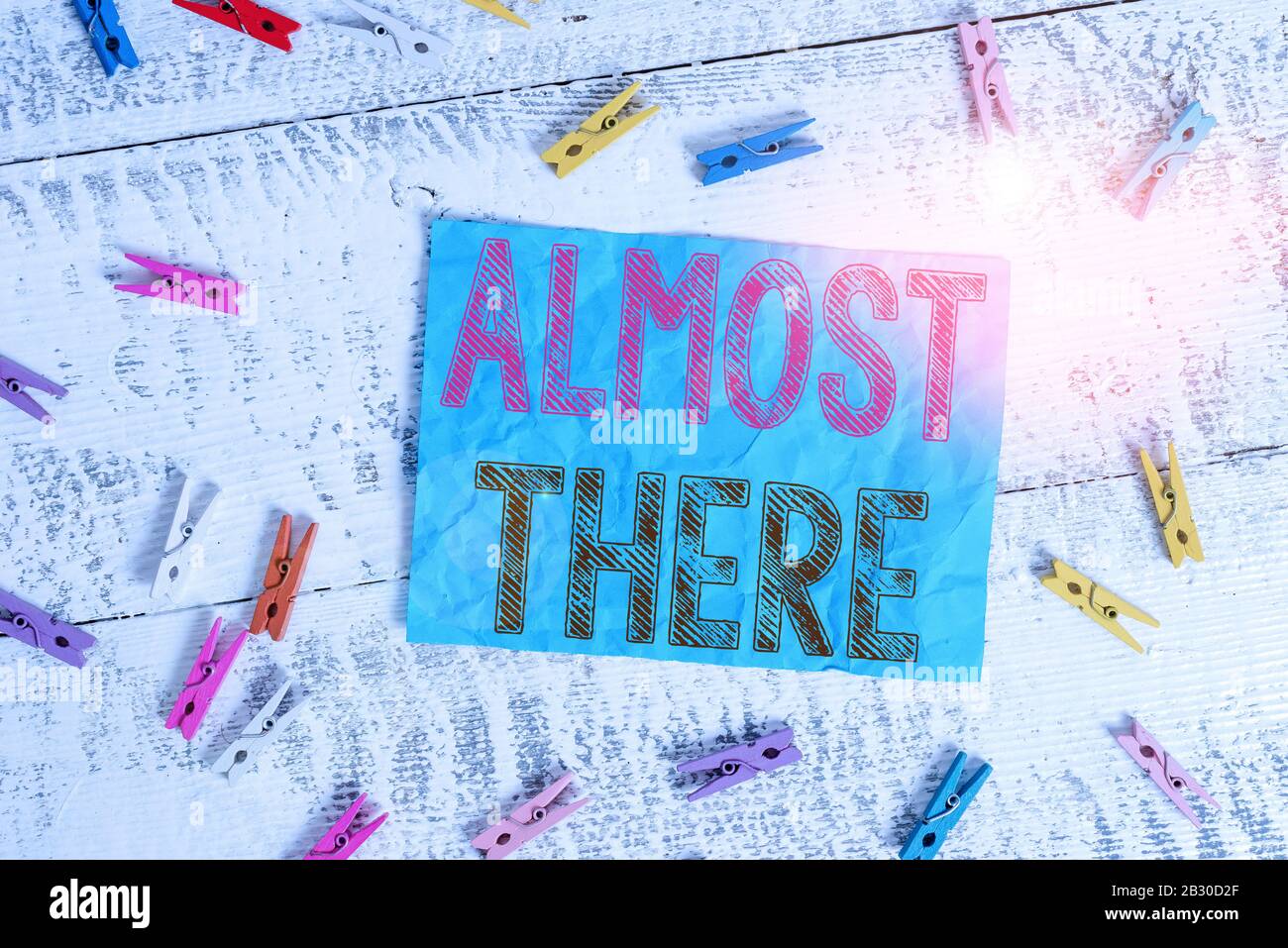 Writing note showing Almost There. Business concept for Soon to be or ...