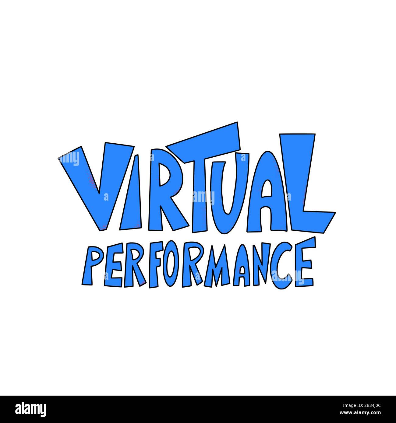 Virtual performance quote. Stylized hand drawn text.  Vector illustration. Stock Vector
