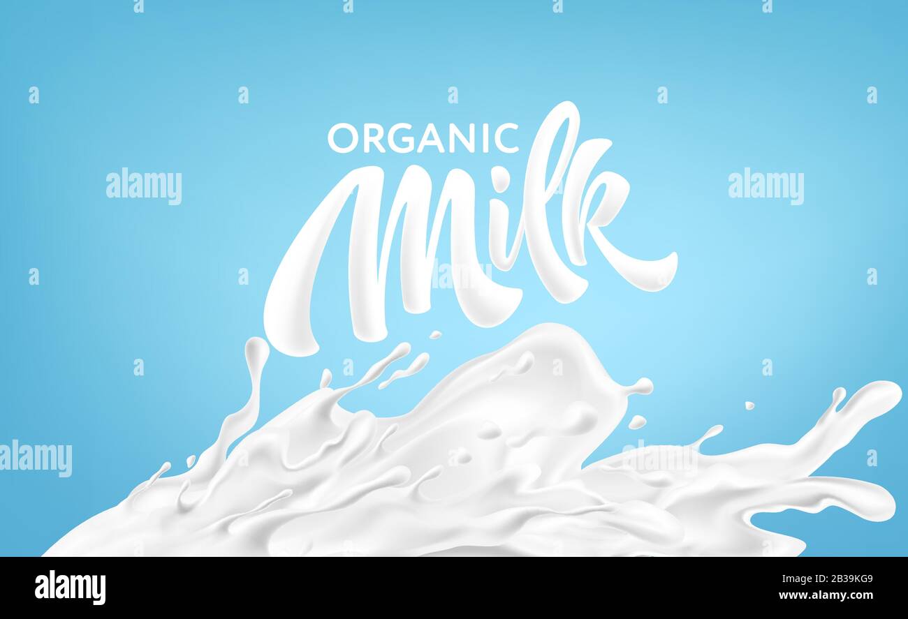 Realistic splashes of milk on a blue background. Organic Milk Handwriting Lettering Calligraphy Lettering. Vector illustration Stock Vector
