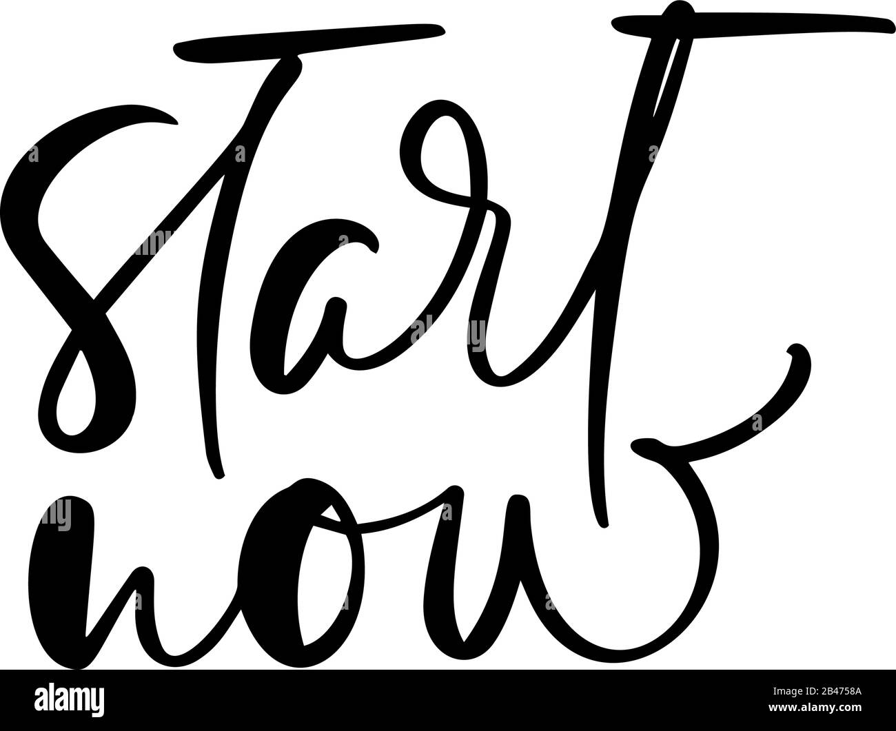Start now calligraphy lettering hand drawn text. Vector success people motivation logo. Health fitness text for any sport games. Lifestyle activity Stock Vector