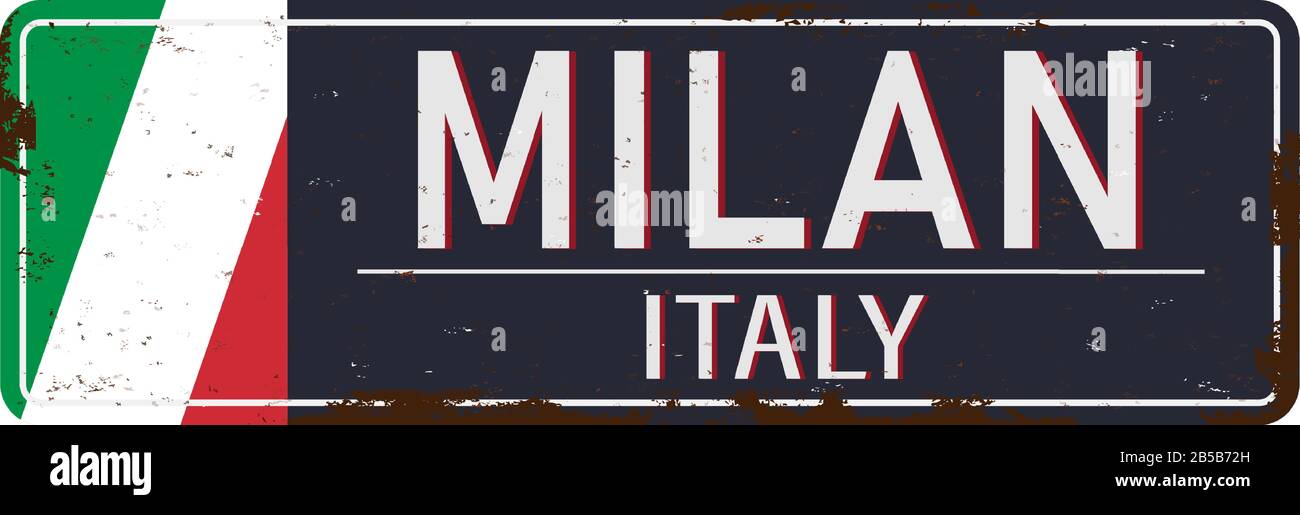 Milan Italy vintage rusty metal sign on a white background, vector illustration Stock Vector