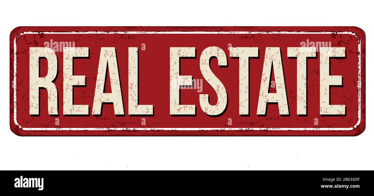 Real estate vintage rusty metal sign on a white background, vector