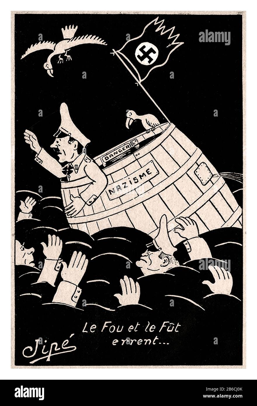 ADOL HITLER CARTOON VINTAGE FRENCH WW2 propaganda card with caricature cartoon Adolf Hitler captioned ‘LE FOU ET LE FÛT ERRENT’ The madman and the keg wander... 1940s France French Artist Jipé World War II WW2 Second World War Stock Photo