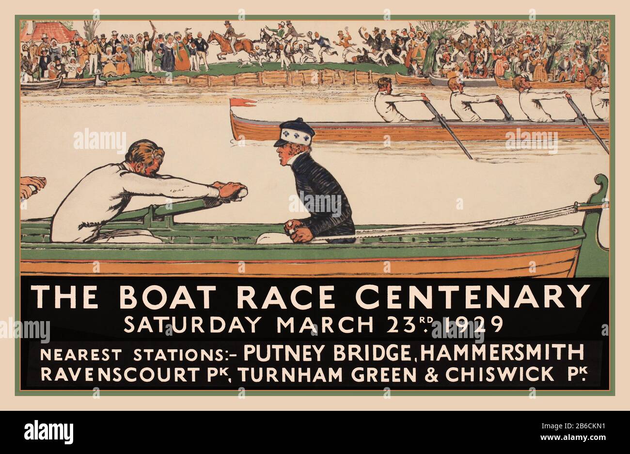 BOAT RACE CENTENARY 1929 Vintage Travel Event Poster 'The Boat Race Centenary' 1929 March 23rd Saturday Travel Poster Underground Stations for Putney Bridge, Hammersmith, Ravenscourt Pk, Turnham Green,Chiswick Pk. Stock Photo