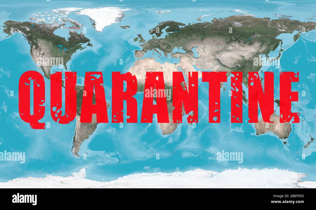 COVID-19 coronavirus epidemic, text Quarantine on global map. Novel corona virus outbreak, spread of infection in the World. Coronavirus pandemic conc Stock Photo