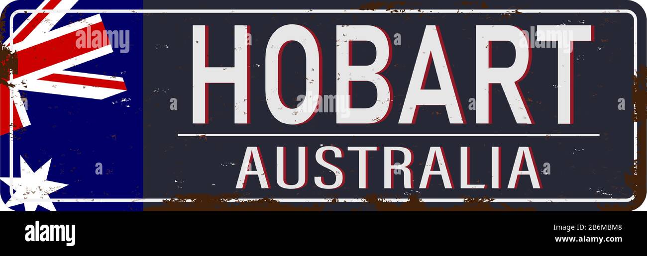 hobart australia rusty plaque sign on white background Stock Vector