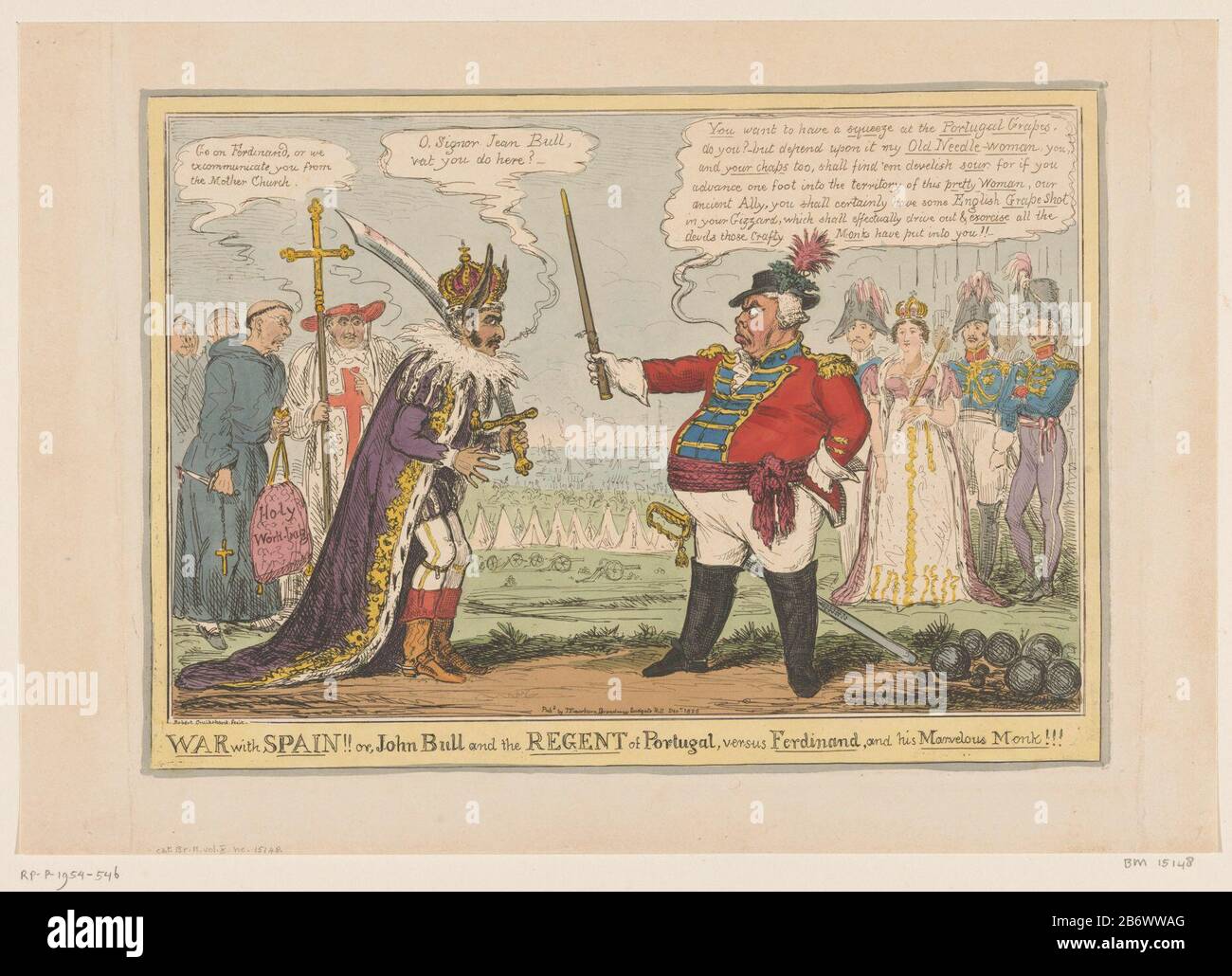 John Bull tegenover de Spaanse koning Ferdinand VII War with Spain or John Bull and the regent of Portugal, versus Ferdinand, and his marvelous monk (titel op object) Cartoon Where: in John Bull (UK) Spanish King Ferdinand VII confronts. Following the Arrival of a British army in Portugal to protect against attacks from Spain. Behind the king are a monk and cardinal. Behind John Bull is Isabella Maria, Infanta of Portugal with some military officieren. Manufacturer : printmaker Robert Isaac Cruikshank (listed building) Publisher: John Fairburn (listed property) Place manufacture: printmaker: E Stock Photo