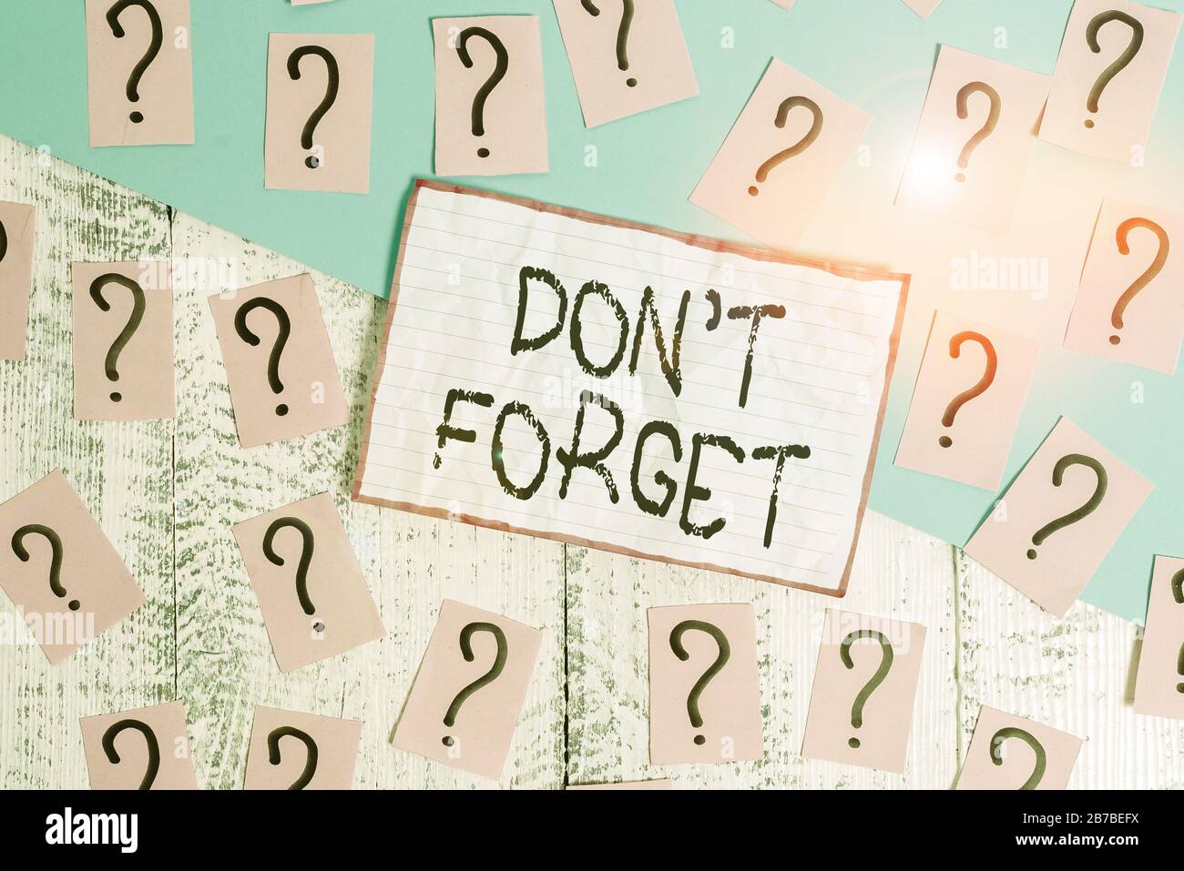 Handwriting text Don T Forget. Conceptual photo used to remind someone ...