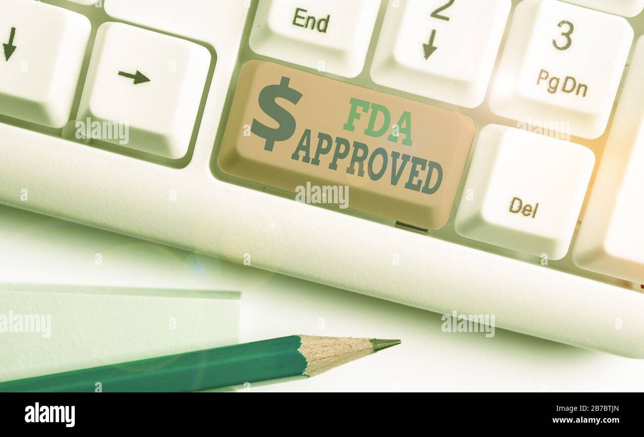 Word writing text Fda Approved. Business photo showcasing FDA agreed the product or formula is safe and or effective Stock Photo