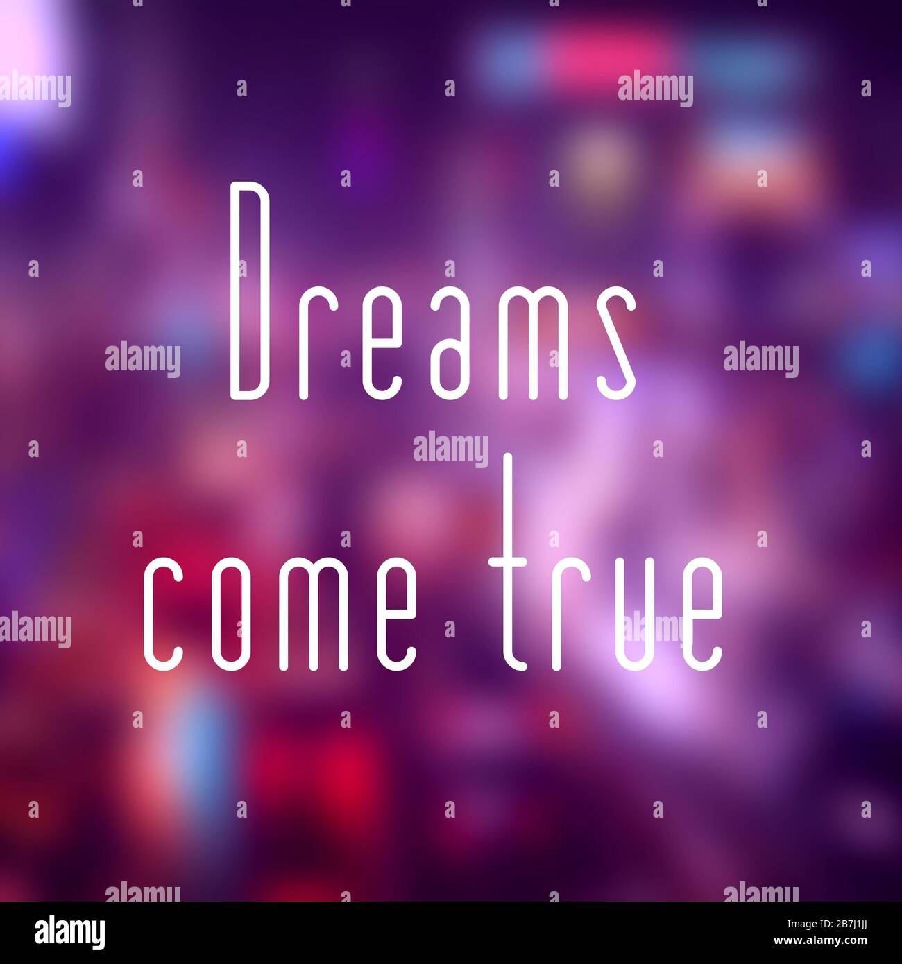 Dreams come true. Motivational quote poster. Success motivation