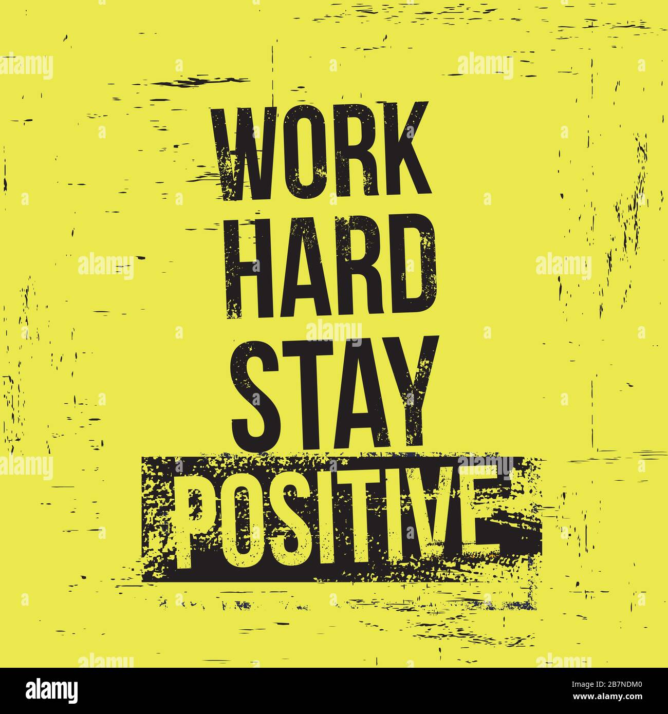 Work hard stay positive. Motivational quotes. Vector illustration ...