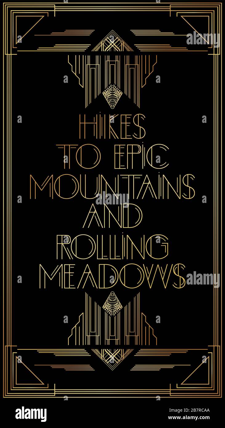 Art Deco Hikes to epic mountains and rolling meadows text. Golden decorative greeting card, sign with vintage letters. Stock Vector