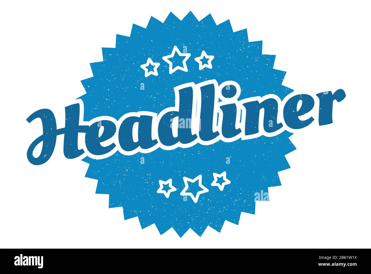 headliner sign. headliner round vintage retro label. headliner Stock