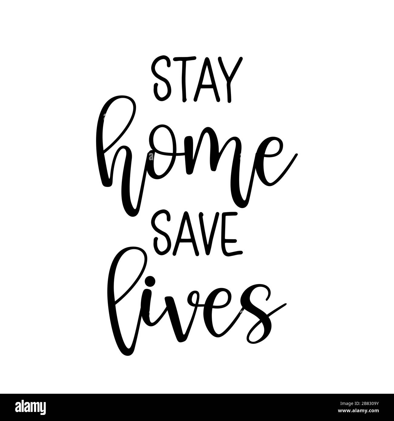 Stay home save lives - Lettering typography poster with text for self quarantine times. Hand letter script motivation sign catch word art design. Vint Stock Vector