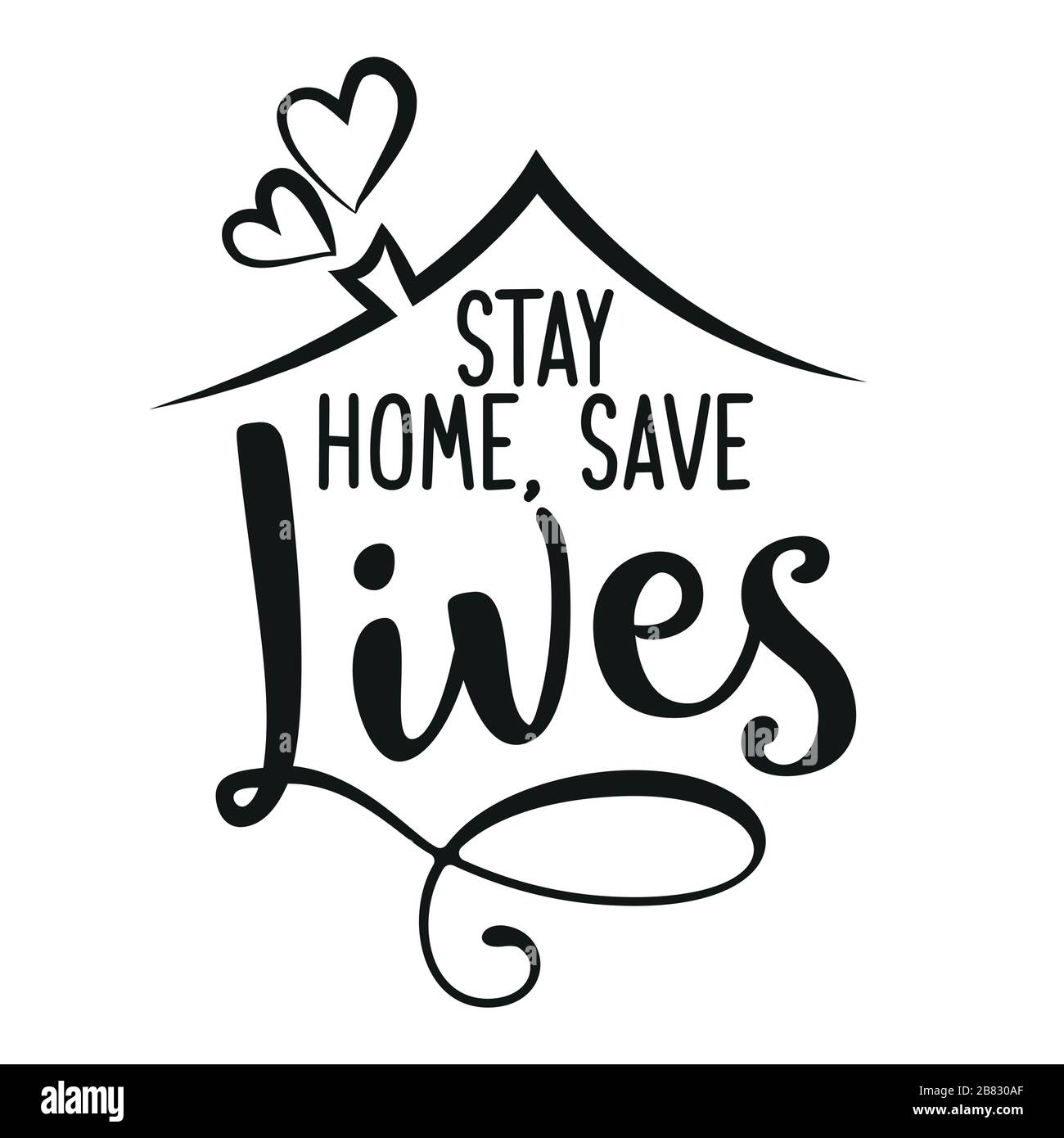 Stay home save lives - Lettering typography poster with text for self quarine times. Hand letter script motivation sign catch word art design. Vintage Stock Vector