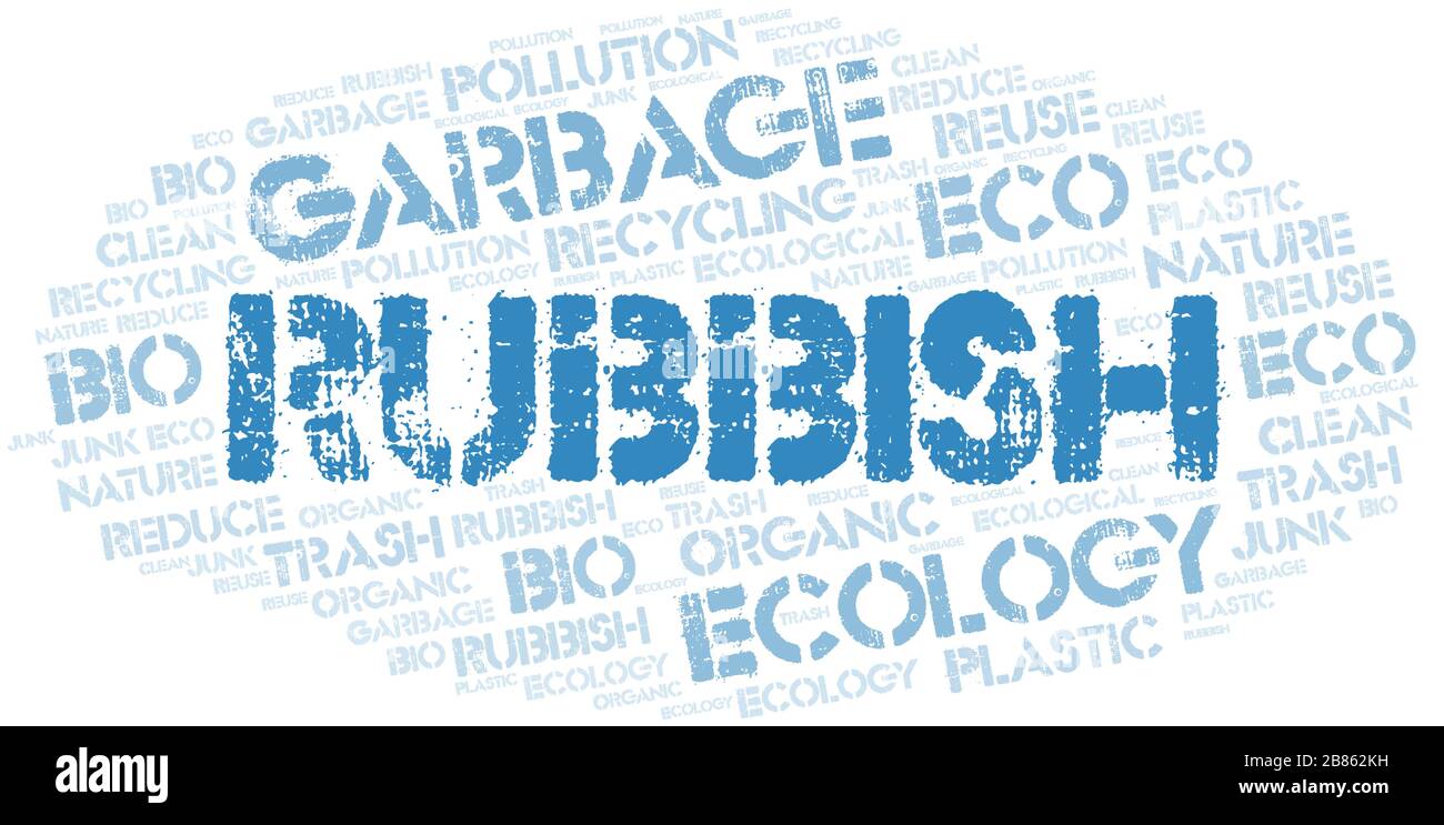 Rubbish word cloud. Wordcloud made with text only Stock Vector Image & Art Alamy