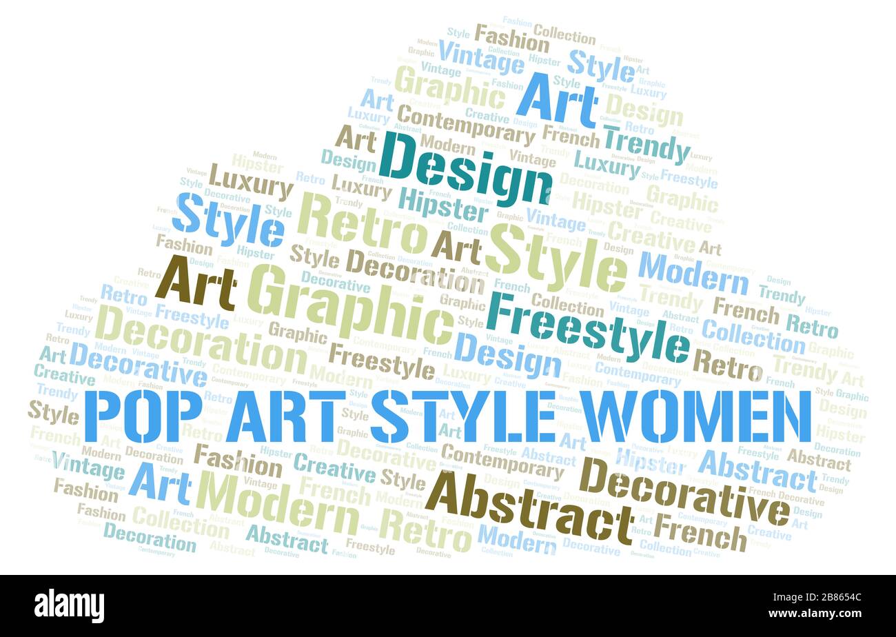 Popstyle Word Pop Art Style Women word cloud. Wordcloud made with text only Stock ...