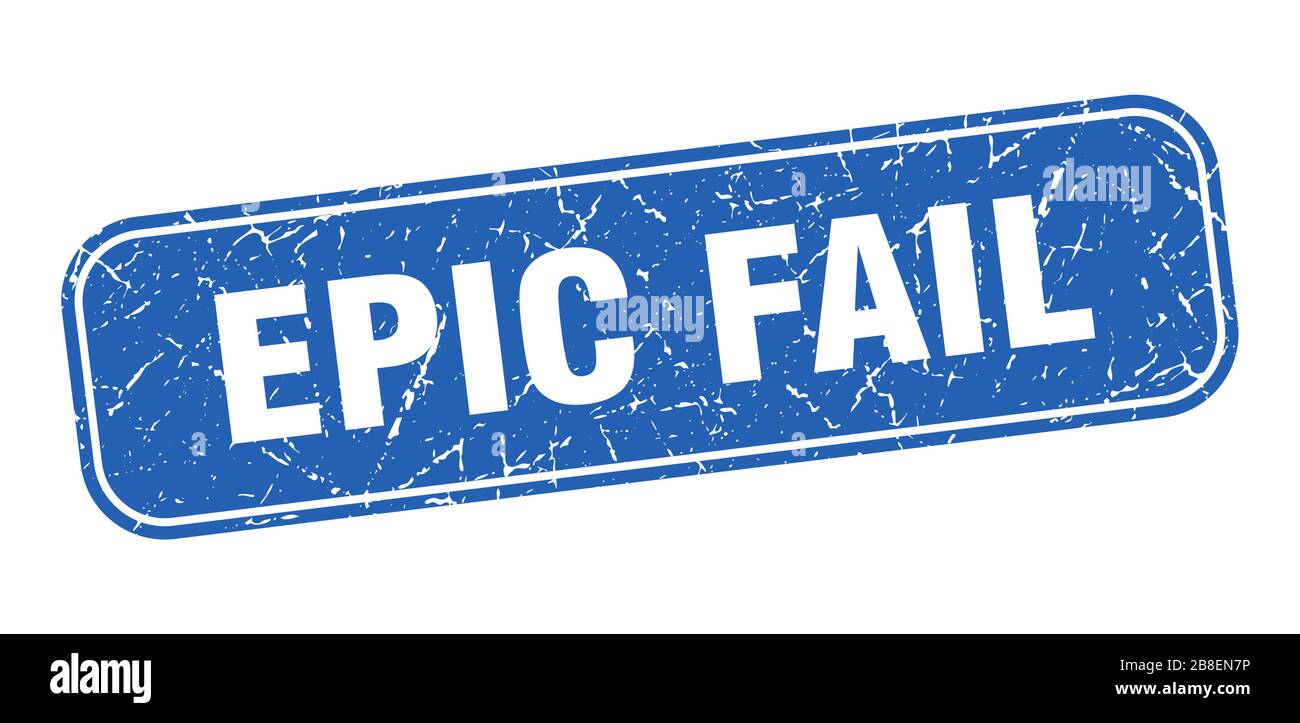 epic fail stamp. epic fail square grungy blue sign. Stock Vector