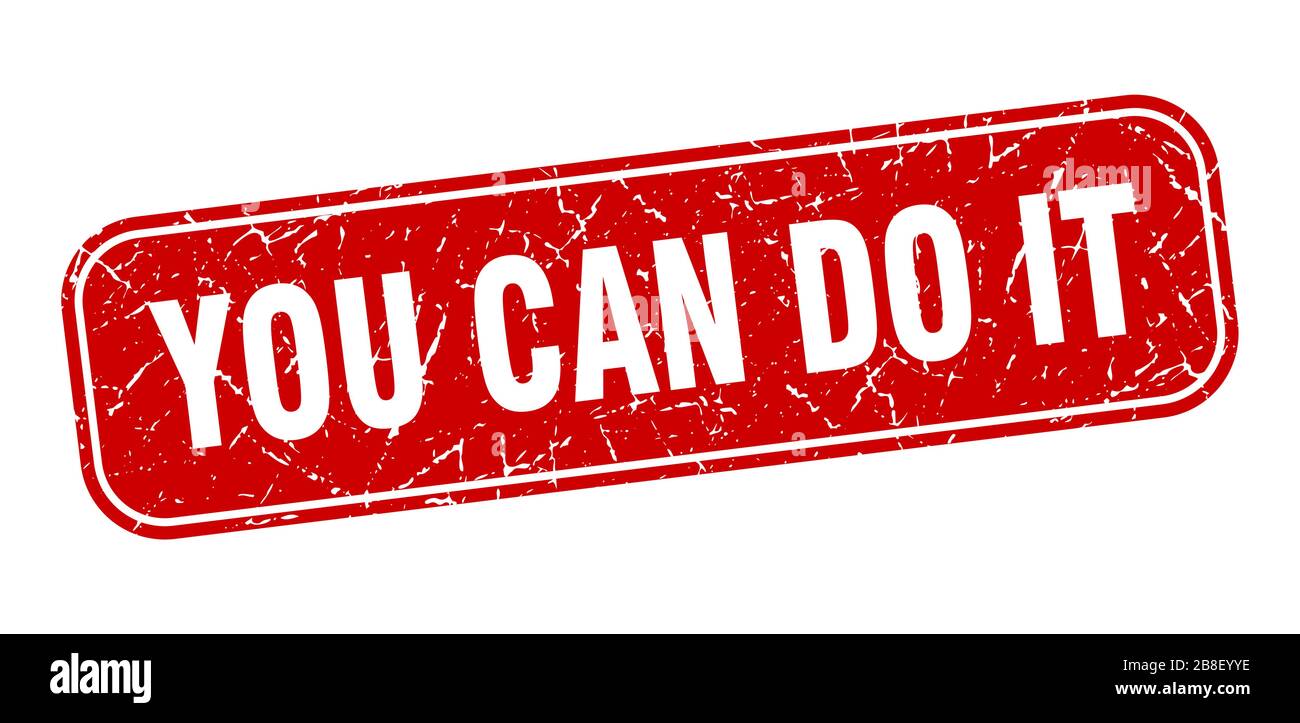 You can do it stamp you can do it square grungy red sign stock vector