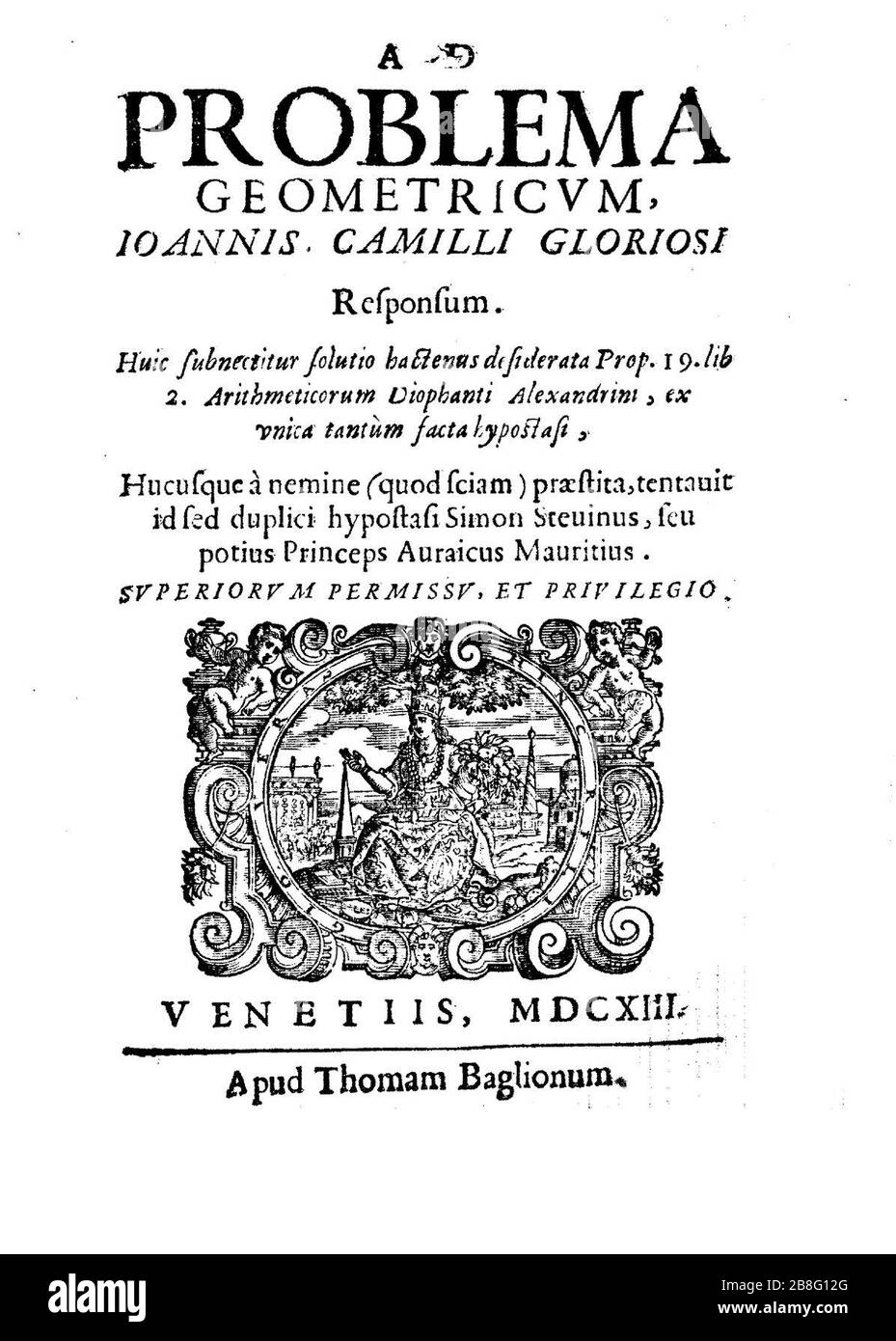 Glorioso, Giovanni Camillo – Ad problema geometricum responsum, 1613 – BEIC 211739. Stock Photo