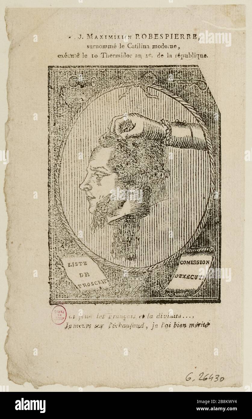 M.J. MAXIMILIEN ROBESPIERRE / dubbed the modern Catiline / executed on ...