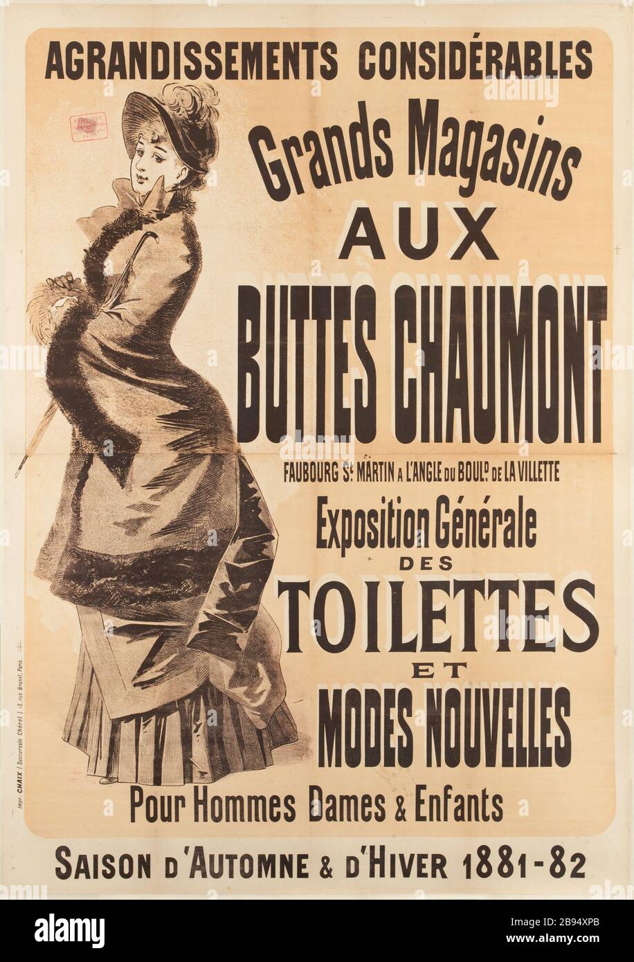 DEPARTMENT STORES TO Buttes Chaumont, TOILET AND EXHIBITION GENERAL NEWS  MODES Jules Chéret (1836-1932). "Grands Magasins Aux Buttes Chaumont,  Exposition générale des Toilettes et modes nouvelles". Lithographie. 1881.  Paris, musée Carnavalet Stock