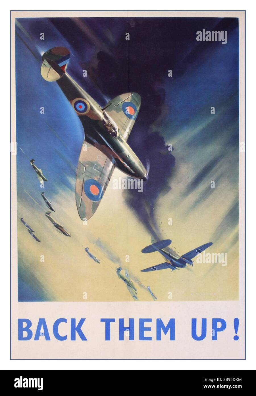Vintage WW2 British RAF Propaganda War Effort Poster  'Back Them Up !' featuring Supermarine Spitfires in The Battle of Britain printed for HMSO by Fosh & Cross War poster - entitled 'Back Them Up!' - produced by the British Government during the Second World War. Posters such as these were used to promote and maintain morale among the civilian population, especially in times of crisis such as during the Battle of Britain and the Nazi Germany Blitz. 1940's Stock Photo