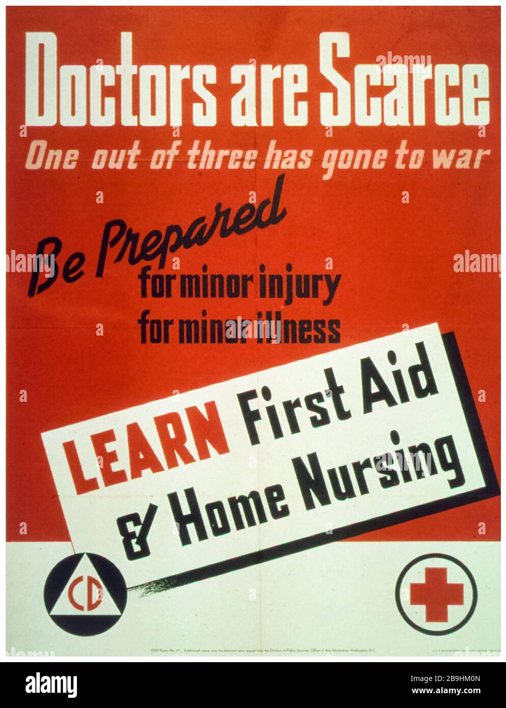 US WW2 Health campaign poster, Doctors are scarce, Learn First Aid and Home Nursing, 1941-1945 Stock Photo