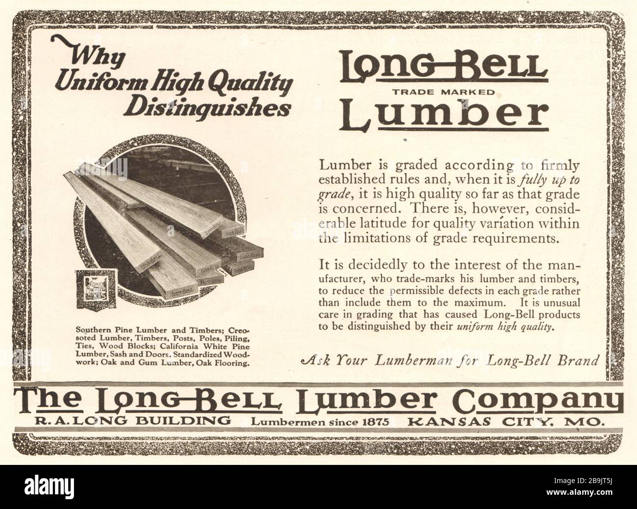 Longbell trade marked lumber. Why uniform high quality distinguishes