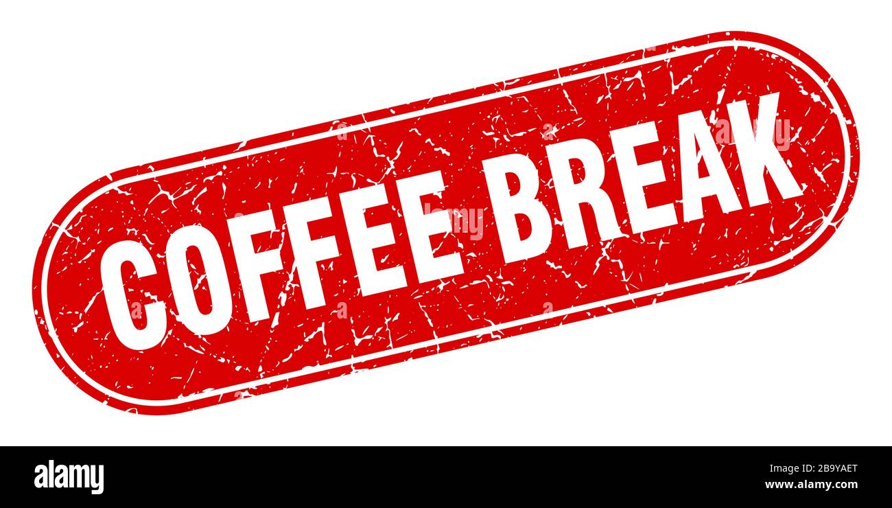 coffee break sign. coffee break grunge red stamp. Label Stock Vector ...