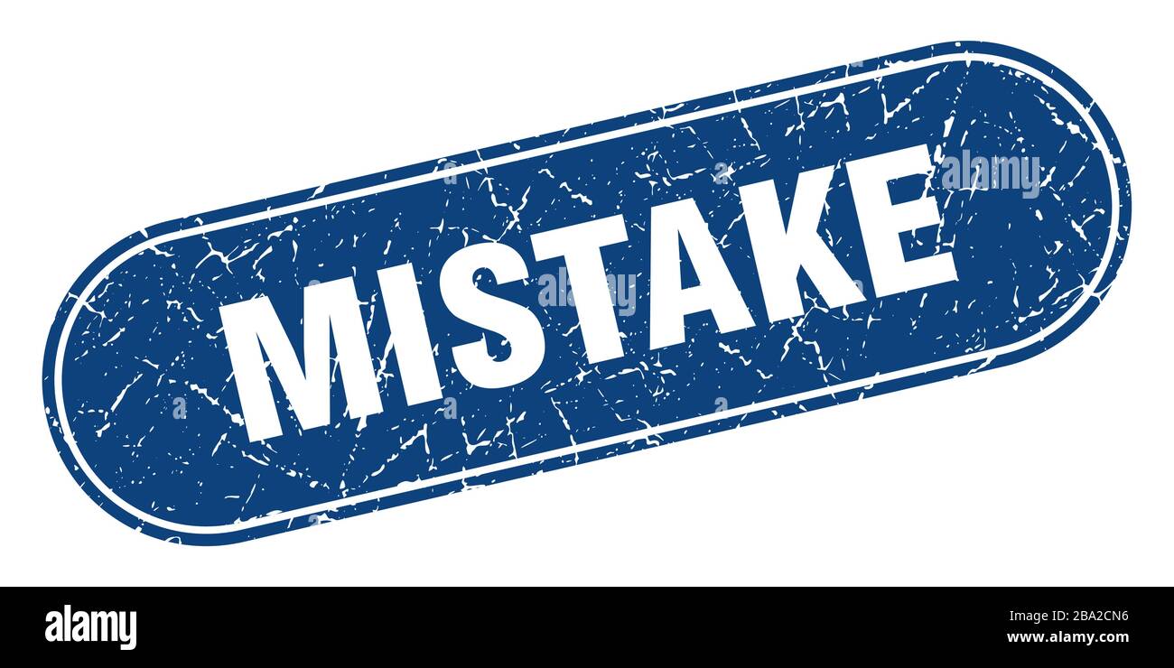 mistake sign. mistake grunge blue stamp. Label Stock Vector Image & Art ...
