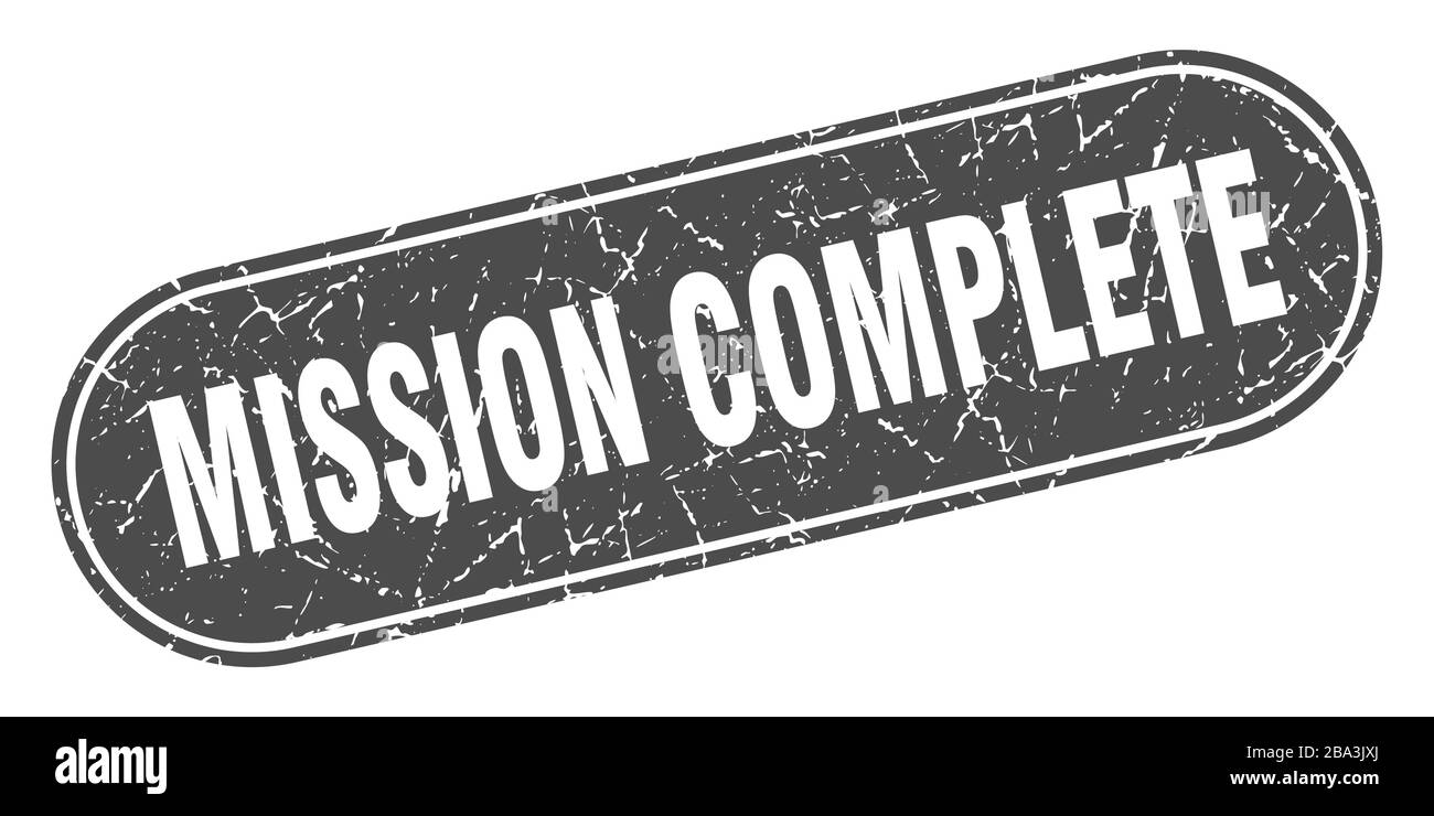 mission complete sign. mission complete grunge black stamp. Label Stock Vector