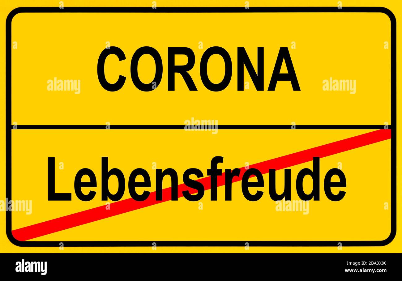 Symbol picture, place name sign, lust for life, Coronavirus, Sars-CoV-2, Covid-19, Germany Stock Photo