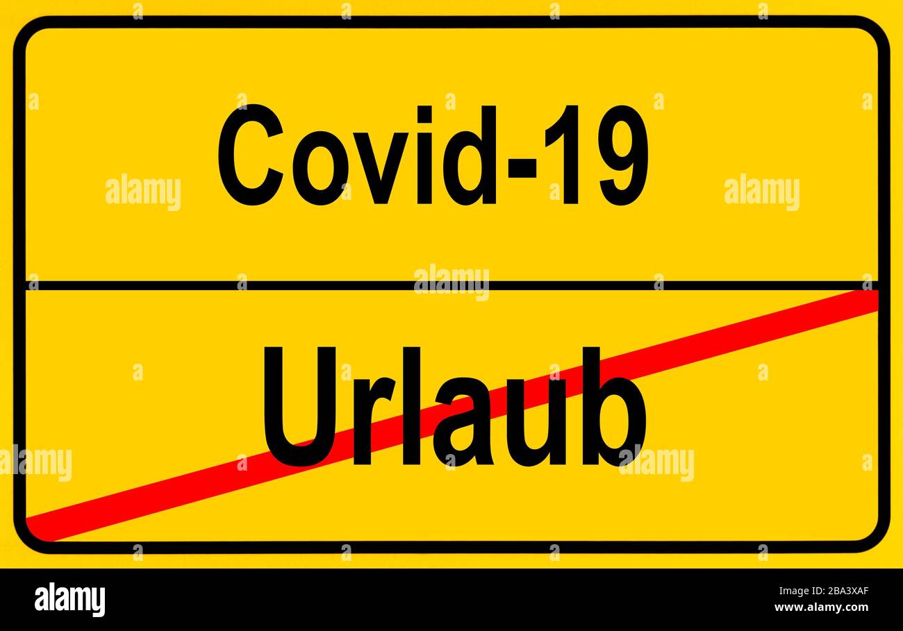Symbol picture, place name sign, holiday, Coronavirus, Sars-CoV-2, Covid-19, Germany Stock Photo
