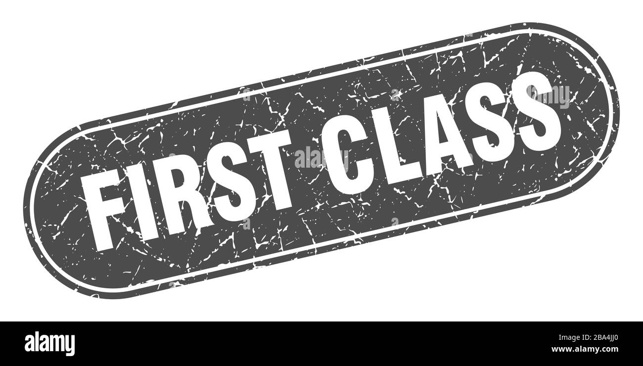 first class sign. first class grunge black stamp. Label Stock Vector ...