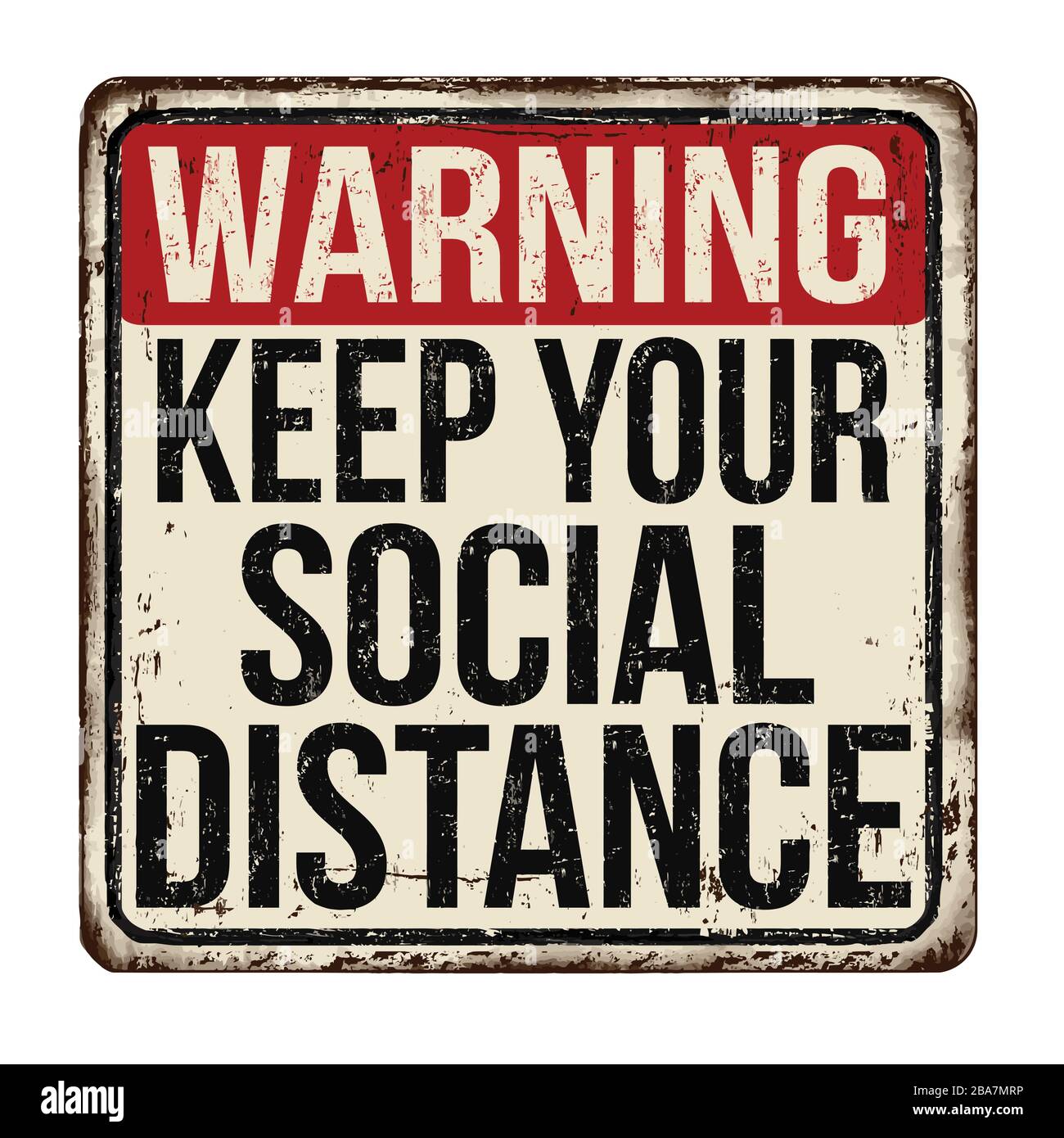 Keep your social distance vintage rusty metal sign on a white background, vector illustration Stock Vector