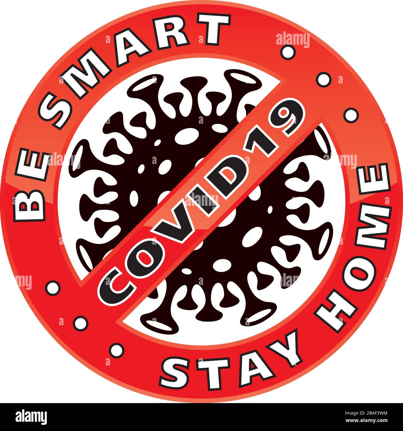 Be smart stay home. Coronavirus COVID-19 badge. Stopvirus vector sign. Stock Vector