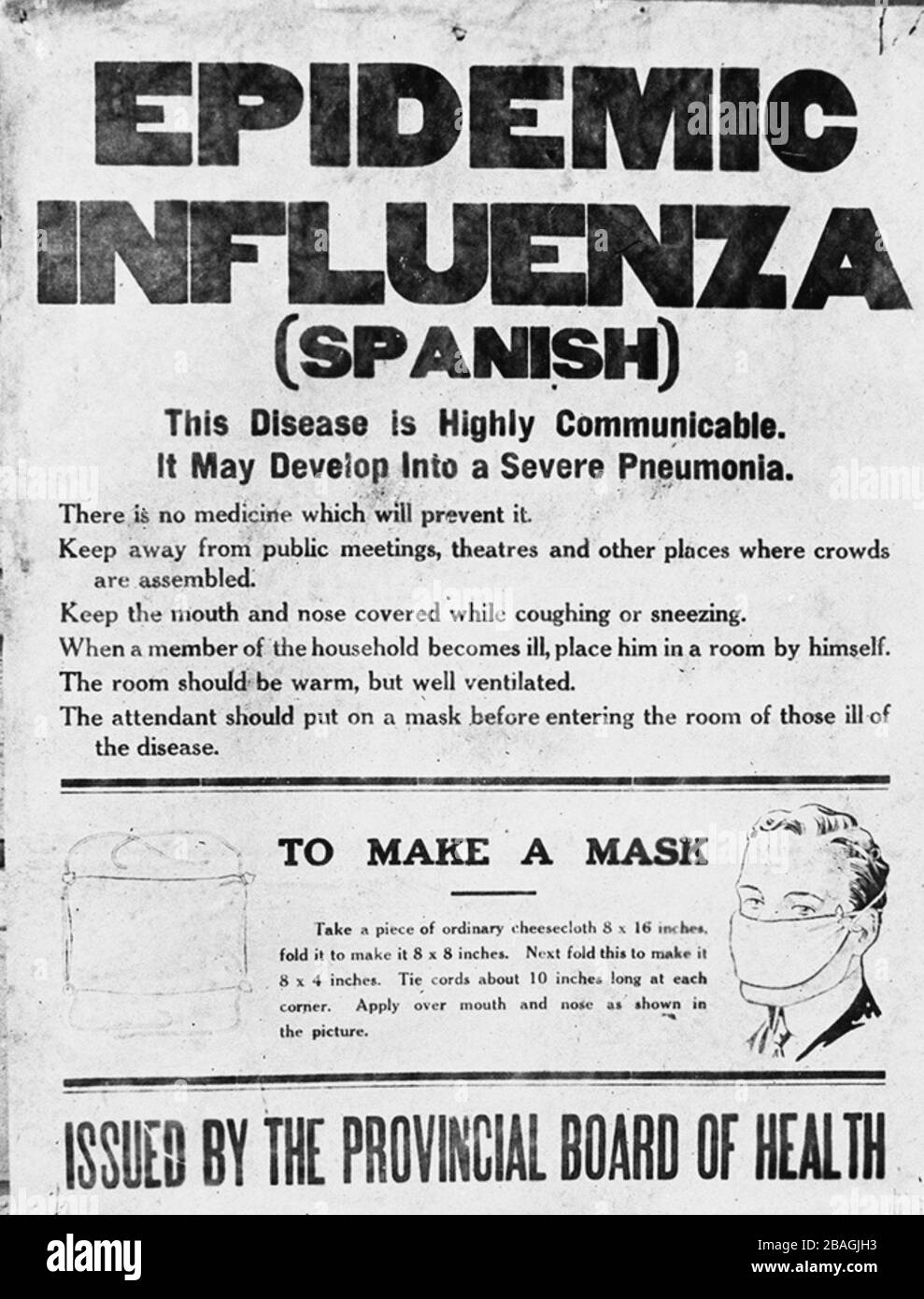 Spanish Flu poster. Poster issued by Alberta's Provincial Board of Health alerting the public to the 1918 influenza epidemic. The poster gives information on the Spanish flu and instructions on how to make a mask. Stock Photo