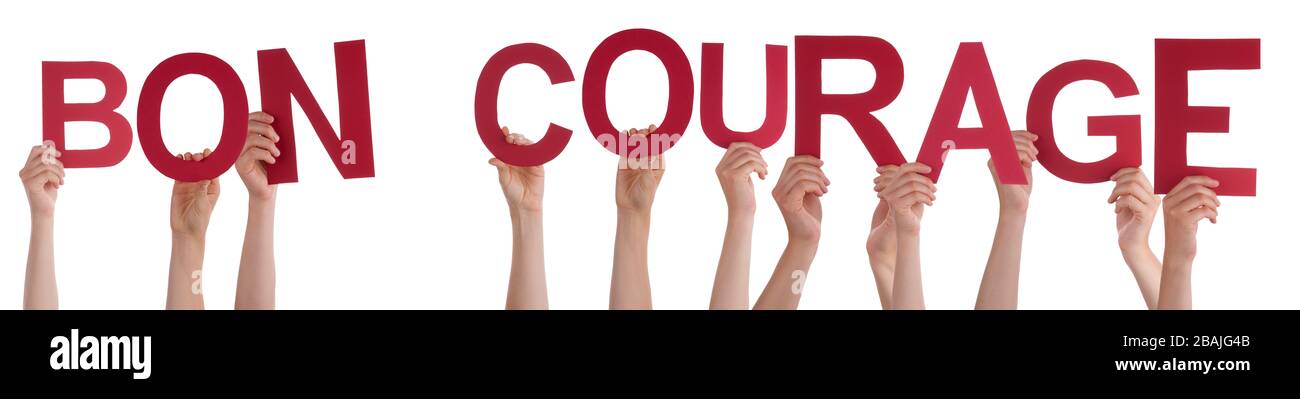 People Hands Holding Word Bon Courage Means You Can Do It Isolated Background Stock Photo Alamy People Hands Holding Word Bon Courage Means You Can Do It Isolated Background Stock Photo Alamy