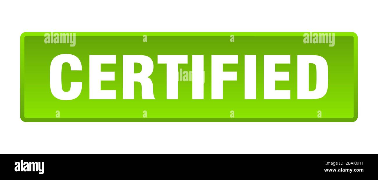 Certified Button certified button. certified square green push button Stock Vector Image ...