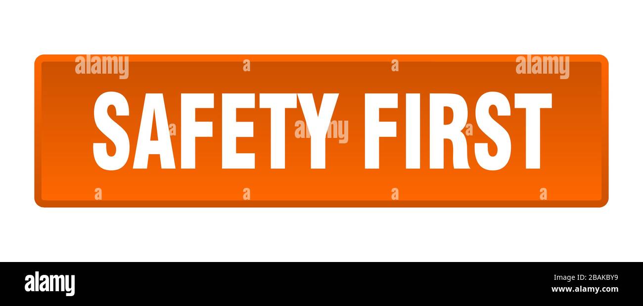 safety first button. safety first square orange push button Stock ...