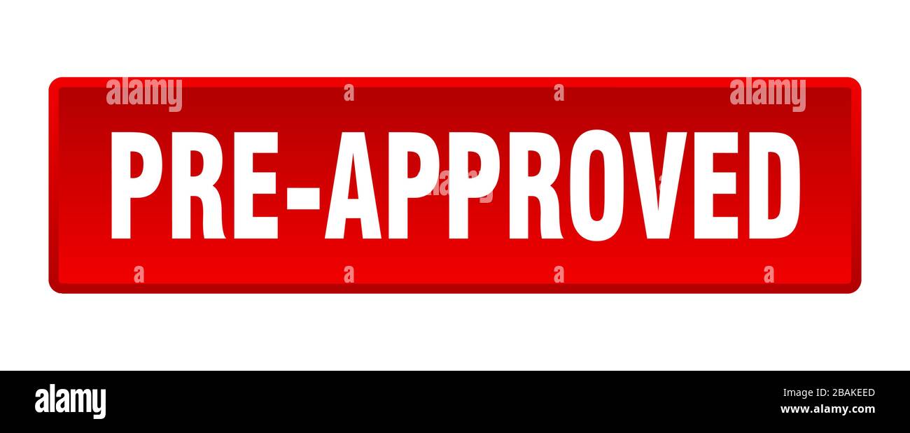 pre-approved button. pre-approved square red push button Stock Vector
